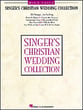 The Singer's Christian Wedding Collection Vocal Solo & Collections sheet music cover